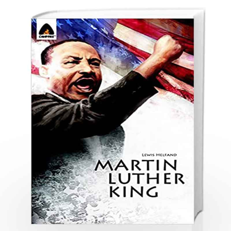 Martin Luther King Jr.: Let Freedom Ring: Campfire Biography-Heroes ...
