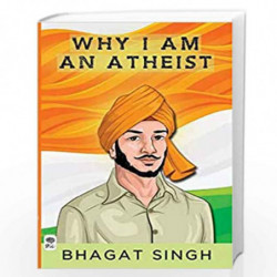 Why I am an Atheist by BHAGAT SINGH Book-9789381841587