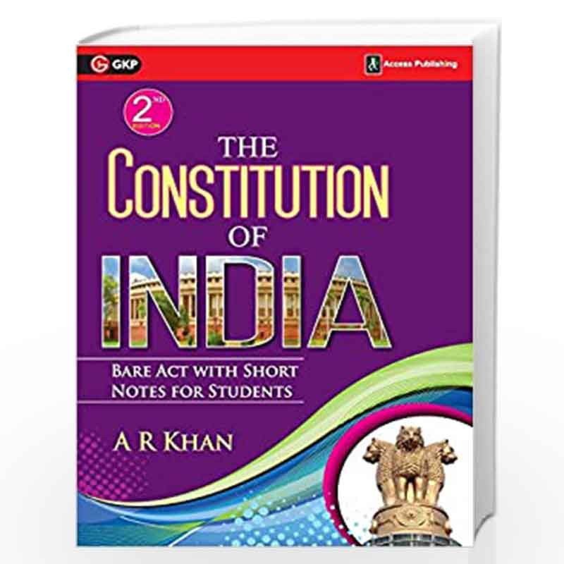 The Constitution of India: Bare Act with Short Notes by KHAN Book-9789383454204