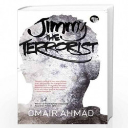 Jimmy: The Terrorist by Omair Ahmad Book-9789385288043