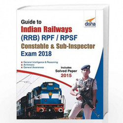 Guide to Indian Railways (Rrb) Rpf/ Rpsf Constable & Sub-Inspector Exam 2018 by Disha Experts Book-9789387045446