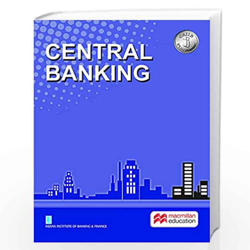 Central Banking (CAIIB 2018) by IIBF Book-9789388175081