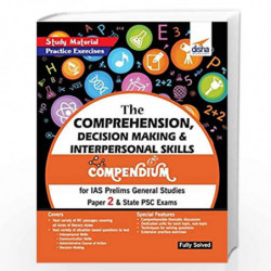 The Comprehension, Decision Making & Interpersonal Skills Compendium for IAS Prelims General Studies Paper 2 & State PSC Exams b