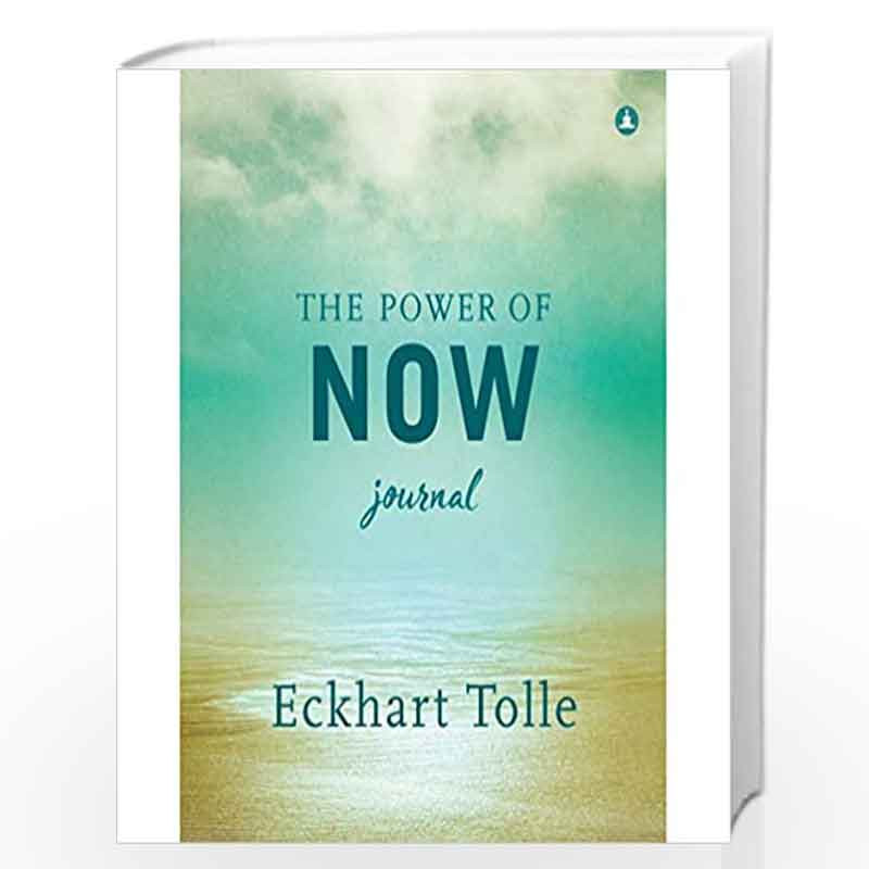 The Power of Now Journal by Eckhart Tolle-Buy Online The Power of Now  Journal Book at Best Prices in India