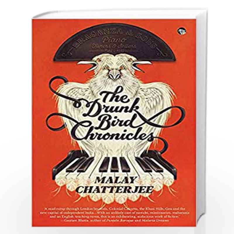 The Drunk Bird Chronicles by Malay Chatterjee Book-9789389231878