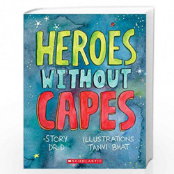Heroes without Capes by Dr D Book-9789390189069