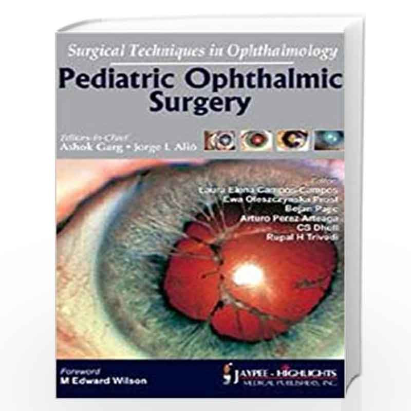 Pediatric Ophthalmic Surgery Surgical Techniques In Ophthalmology by GARG Buy Online Pediatric Ophthalmic Surgery Surgical Techniques In Ophthalmology