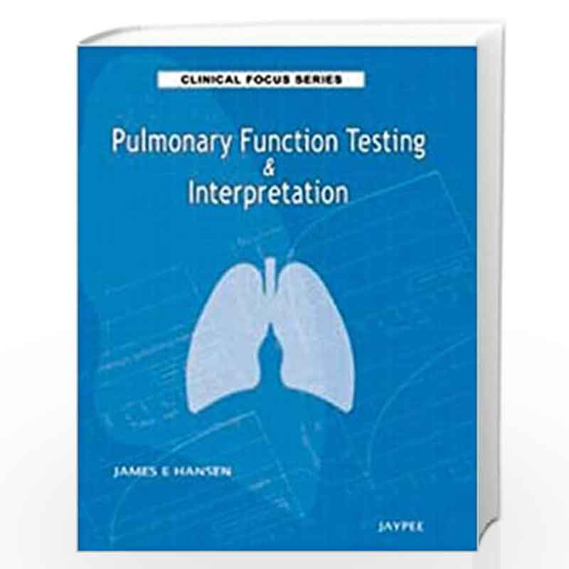 Pulmonary Function Testing & Interpretation (Clinical Focus Series) by HANSEN Book-9789350251058