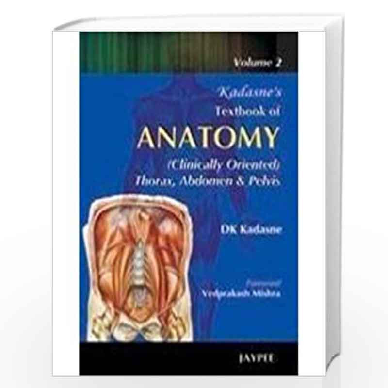 Kadasne'S T.B.Of Anatomy Vol.2 (Thorax,Abdomen & Pelvis) by KADASNE Book-9788184484564