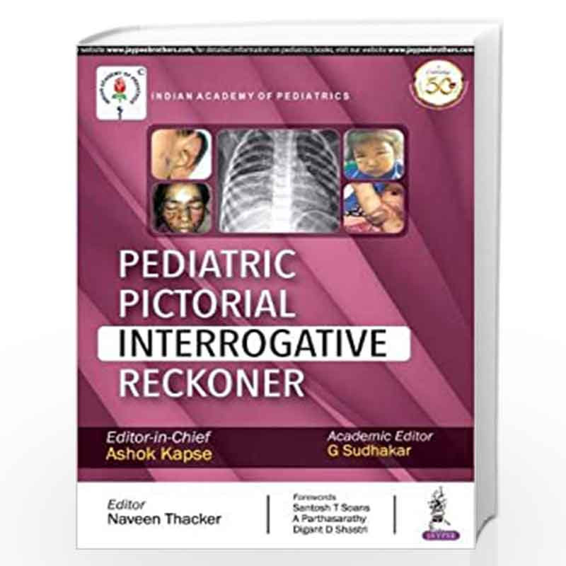 Pediatric Pictorial Interrogative Reckoner by KAPSE ASHOK Book-9789352709700