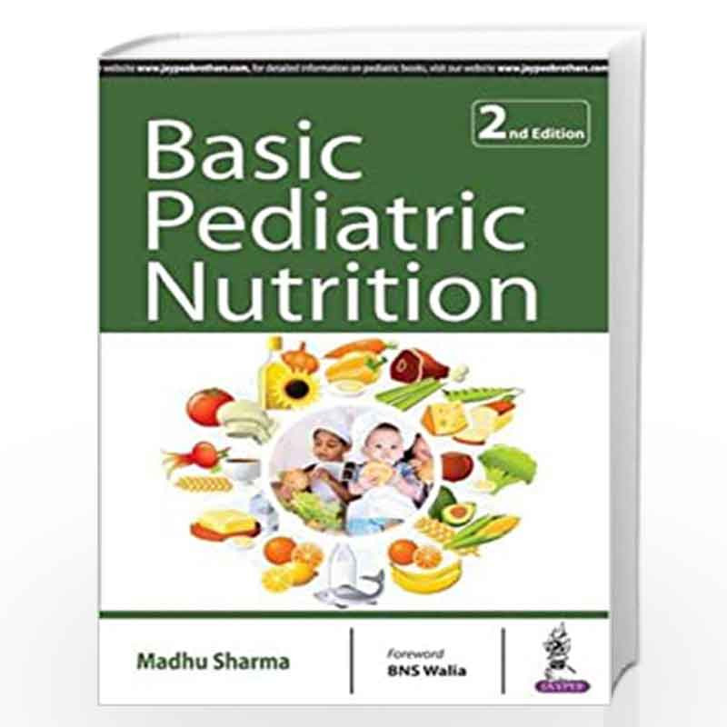 Basic Pediatric Nutrition by SHARMA MADHUBuy Online Basic Pediatric