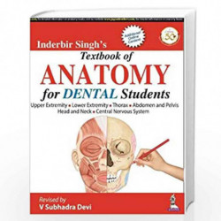Inderbir Singhs Textbook of Anatomy for Dental Students by V SUBHADRA DEVI Book-9789390595495