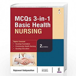 MCQs 3-in-1 Basic Health Nursing by VAIDYANATHAN RAJESWARI Book-9789386322159