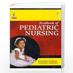 Textbook Of Pediatric Nursing by VARGHESE SUSAMMA Book-9789351525660