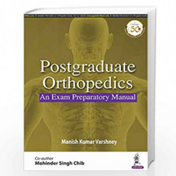 Postgraduate Orthopedics: An Exam Preparatory Manual by VARSHNEY, MANISH KUMAR Book-9789389587098