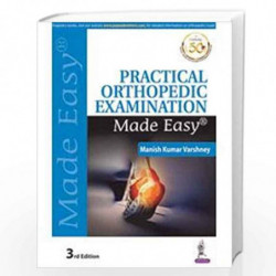 Practical Orthopedic Examination Made Easy by VARSHNEY, MANISH KUMAR Book-9789389188998