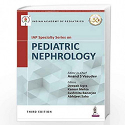 Iap Specialty Series On Pediatric Nephrology (Indian Academy of Pediatrics) by VASUDEV ANAND S Book-9789386322258