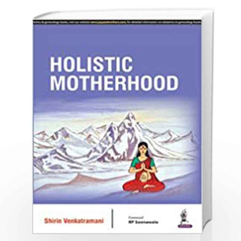 HOLISTIC MOTHERHOOD by VENKATRAMANI SHIRIN Book-9789352500444