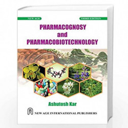 Pharmacognosy and Pharmacobiotechnology by Kar, Ashutosh Book-9789386418333