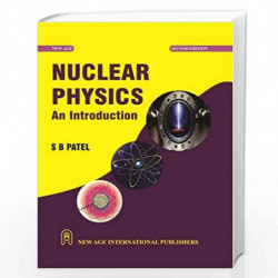 Nuclear Physics: An Introduction by Patel, S.B. Book-9788122430455