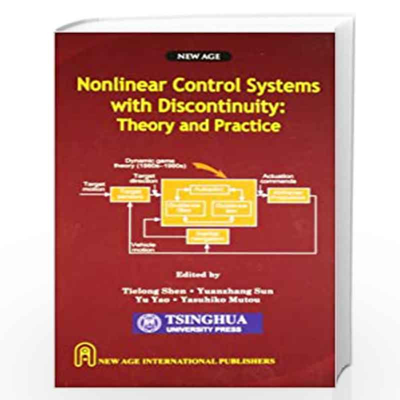 Nonlinear Control Systems with Discontinuity: Theory & Practice by Shen, Teilong Book-9788122430592