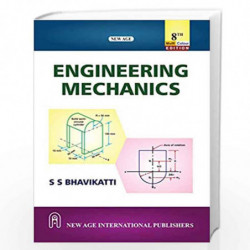 Engineering Mechanics by Bhavikatti, S.S. Book-9789388818476