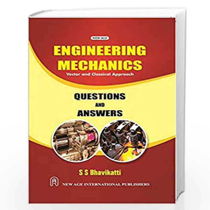 Engineering Mechanics: Questions and Answers (All India) by Bhavikatti, S.S. Book-9789386418975