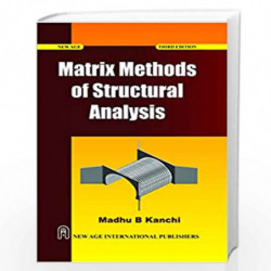 Matrix Methods of Structural Analysis by Kanchi, M.B. Book-9788122440416