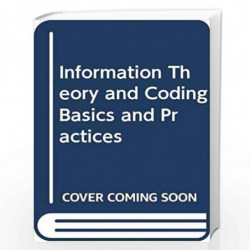 Information Theory and Coding Basics and Practices (As Per latest Syllabus of VTU) by Veluswamy, S. Book-9788122436730