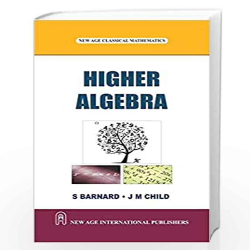 Higher Algebra by Barnard, S. Book-9789385923326