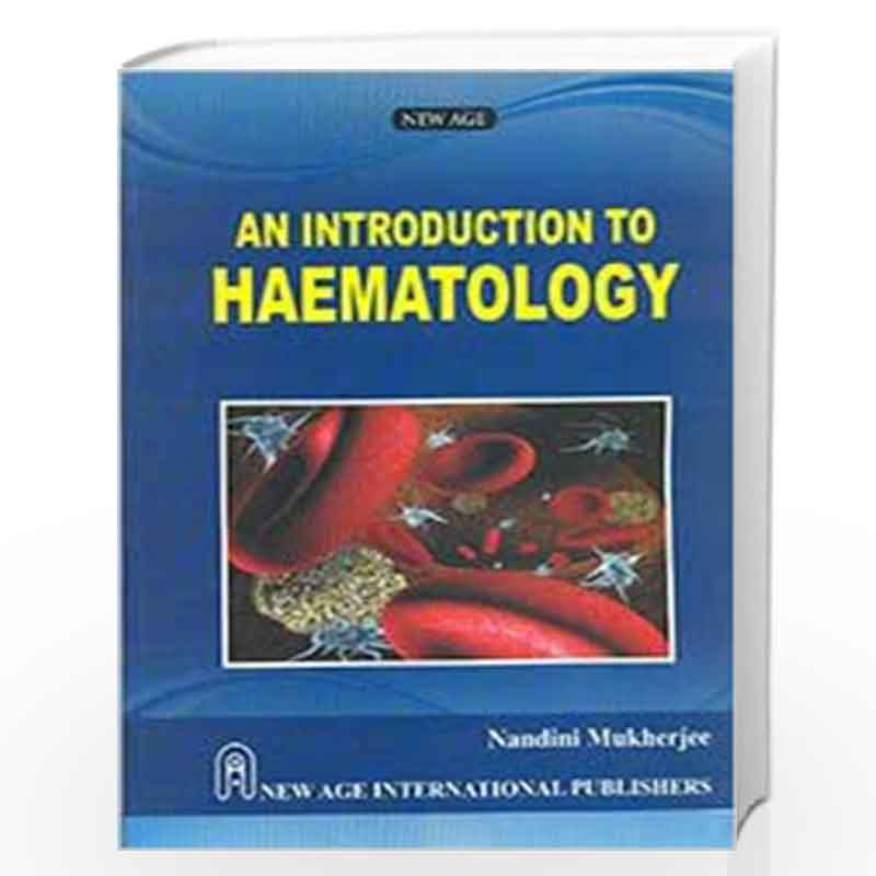 An Introduction to Haematology by Mukherjee, Nandini Book-9788122435894