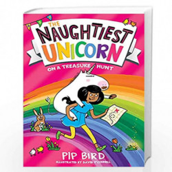 The Naughtiest Unicorn on a Treasure Hunt: The funny and magical new book in the bestselling Naughtiest Unicorn series, the perf