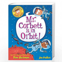 My Weird School Graphic Novel: Mr. Corbett Is in Orbit!: 1 (My Weird School Graphic Novel, 1) by Gutman, Dan Book-9780062947611