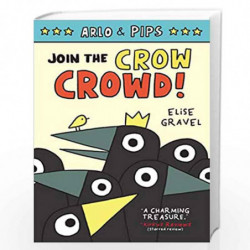 Arlo & Pips #2: Join the Crow Crowd! by Gravel, Elise Book-9780063050778