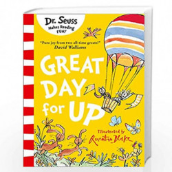 Great Day For Up: A joyful story from the beloved Dr. Seuss and Quentin Blake by Dr. Seuss, Illustrated by Quentin Blake Book-97