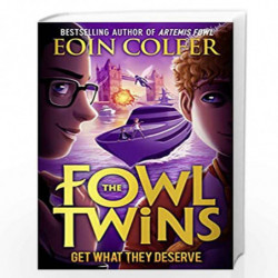 The Fowl Twins (3) : Get What They Deserve: Book 3 by Colfer, Eoin Book-9780008475253