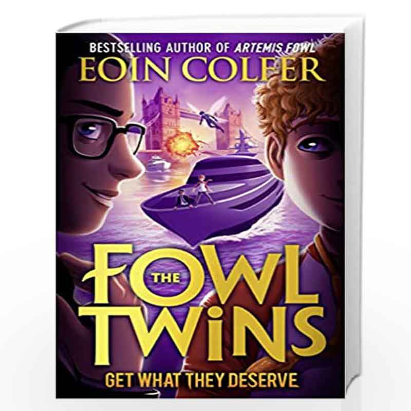 The Fowl Twins (3) : Get What They Deserve: Book 3 by Colfer, Eoin Book-9780008475253