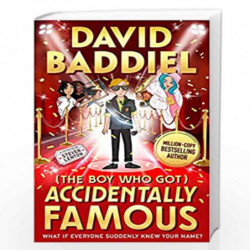 The Boy Who Got Accidentally Famous: the new Bestselling Blockbuster from Baddiel for 2021 by Baddiel, David | Illustrated by St