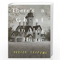 Theres a Ghost in this House: A perfect gift for all ages! by Jeffers Oliver Book-9780008298357