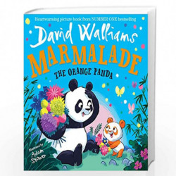 MARMALADE  THE ORANGE PANDA: The heart-warming and funny new illustrated childrens picture book from number-one bestselling auth