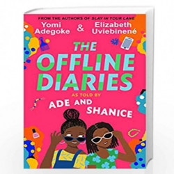 The Offline Diaries: New fiction series on friendship for pre-teen girls, by the bestselling authors of SLAY IN YOUR LANE by Yom