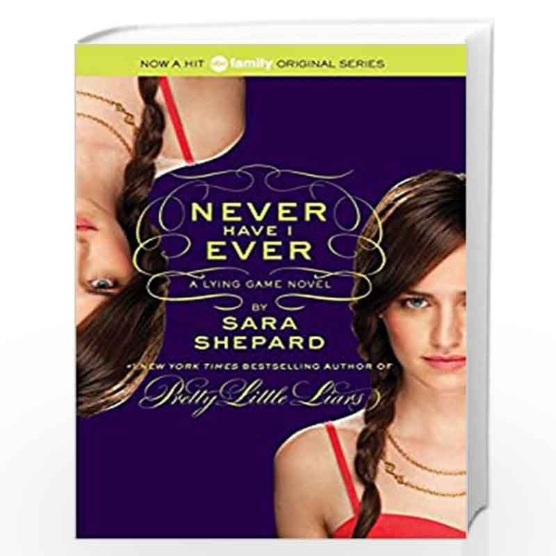 The Lying Game 2 Never Have I Ever By Shepard Sara Buy Online The Lying Game 2 Never Have I 2797