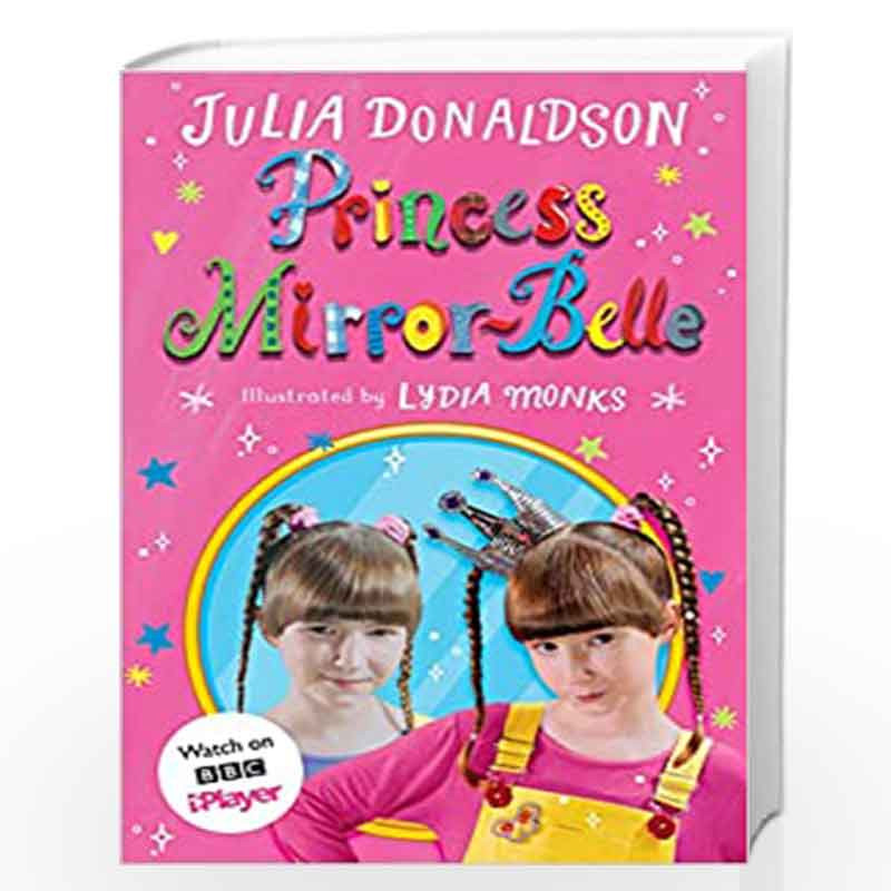 Princess Mirror-Belle: TV tie-in (Princess Mirror-Belle, 1) by JULIA DOLDSON Book-9781529072808