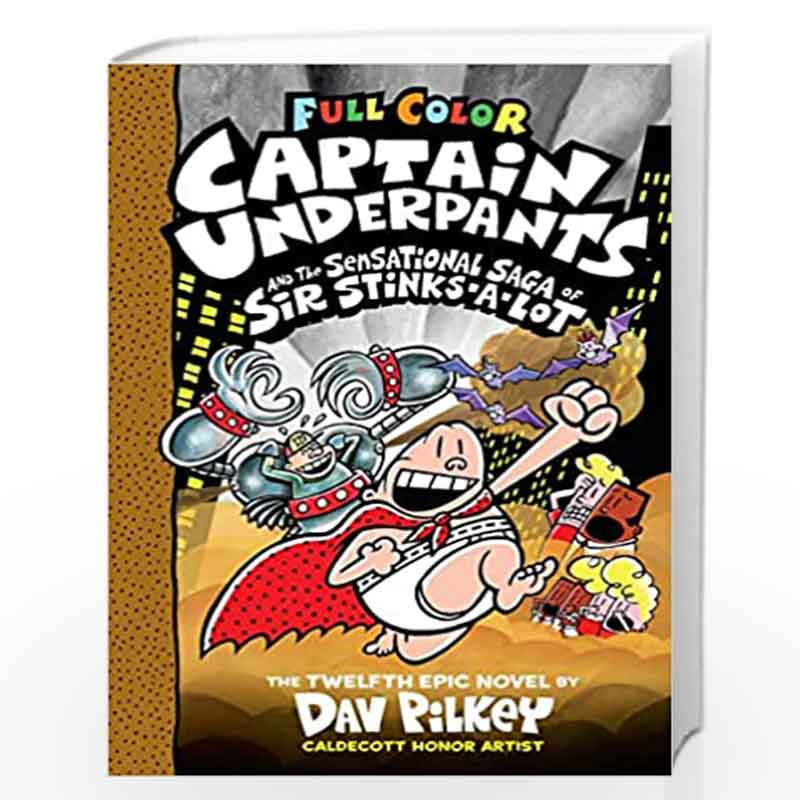 https://www.madrasshoppe.com/212530-large_default/captain-underpants-12-captain-underpants-and-the-sensational-saga-of-sir-stinks-a-lot-color-edition-dav-pilkey.jpg