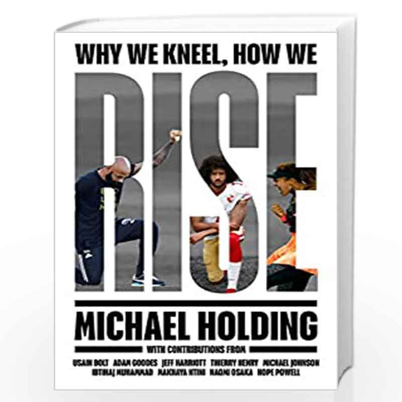 Why We Kneel How We Rise, Book by Michael Holding