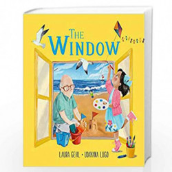 The Window: A beautifully told story about losing a loved one (Sago Mini) by Laura Gehl Book-9781787419834