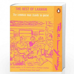 The Common Man Stands in Queue: The Best of Laxman Vol.3 by Laxman, R. K. Book-9780140299298