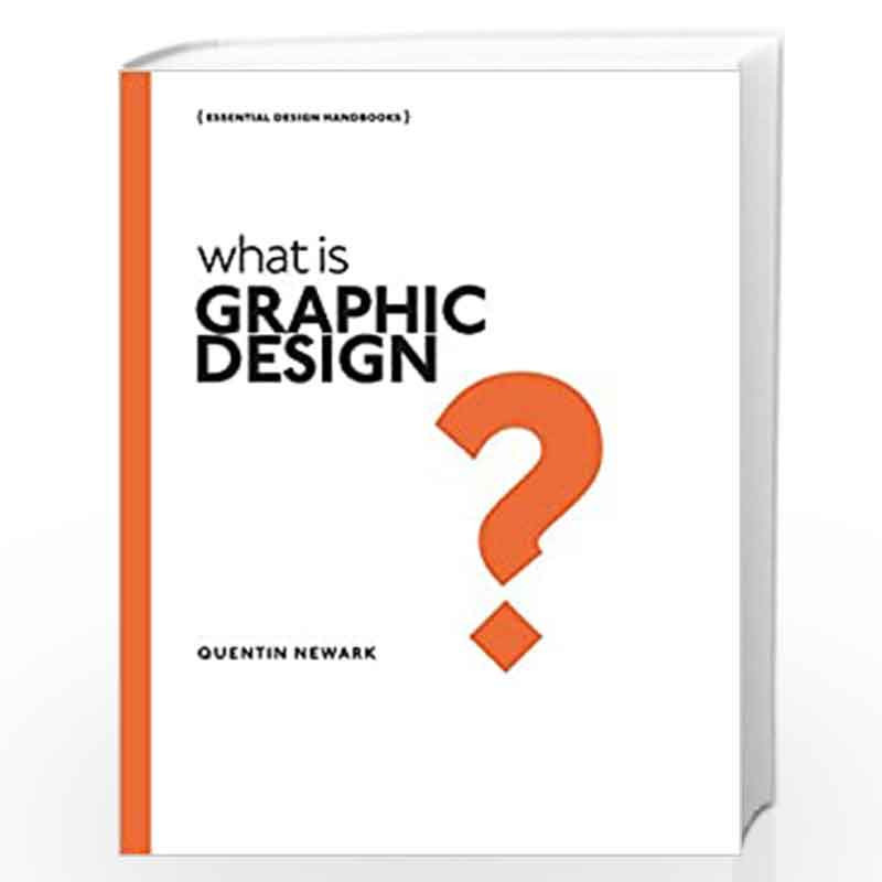 Online　What　Design?　What　by　is　at　is　Newark-Buy　Graphic　in　Design?　Prices　Quentin　Graphic　Book　Best