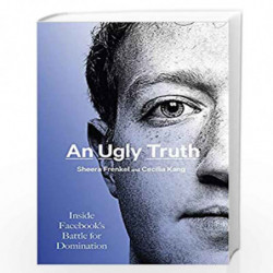 An Ugly Truth: Inside Facebook's Battle for Domination (Language Acts and Worldmaking) by Sheera Frenkel and Cecilia Kang Book-9