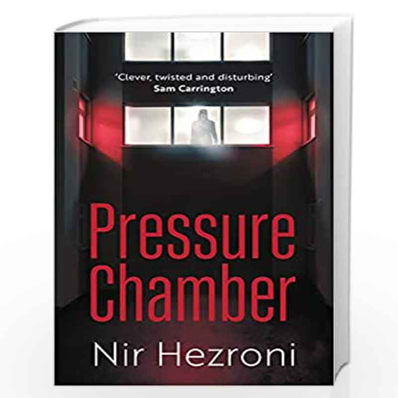 Pressure Chamber: A gripping thriller set in Tel Aviv by Nir Hezroni Book-9781789559033